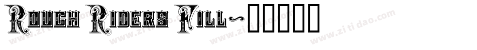 Rough Riders Fill字体转换